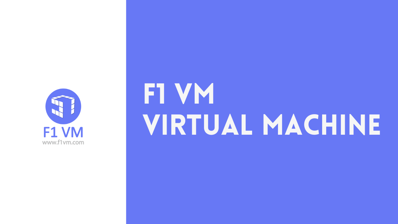 F1 VM