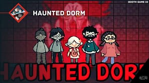 Haunted Dorm