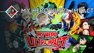 My Hero Ultra Impact