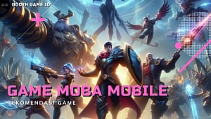 Game Moba Mobile