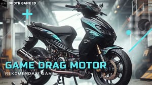 Game Balap Drag Motor